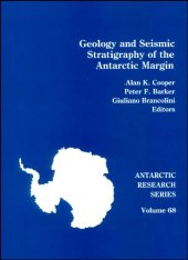 book Geology and Seismic Stratigraphy of the Antarctic Margin