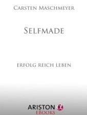 book Selfmade: erfolg reich leben (German Edition)