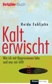 book Kalt erwischt - wie ich mit Depressionen lebe und was mir hilft