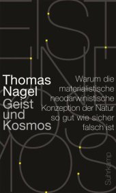 book Geist und Kosmos: Warum die materialistische neodarwinistische Konzeption der Natur so gut wie sicher falsch ist (German Edition)