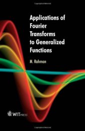 book Applications of Fourier Transforms to Generalized Functions