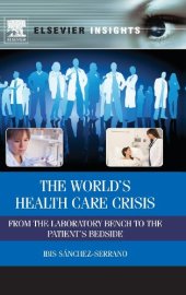 book The World's Health Care Crisis: From the Laboratory Bench to the Patient's Bedside