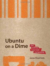 book Ubuntu on a Dime: The Path to Low-Cost Computing