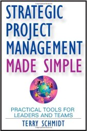 book Strategic Project Management Made Simple: Practical Tools for Leaders and Teams