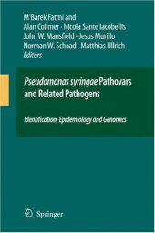 book Pseudomonas syringae Pathovars and Related Pathogens - Identification, Epidemiology and Genomics