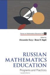 book Russian Mathematics Education: Programs and Practices