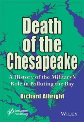 book Death of the Chesapeake: A History of the Military's Role in Polluting the Bay