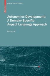 book Autonomics Development: A Domain-Specific Aspect Language Approach