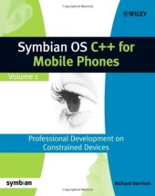 book Symbian OS C++ for Mobile Phones: Volume 1: Professional Development on Constrained Devices