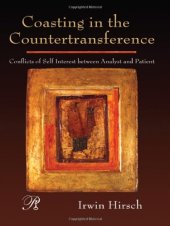 book Coasting in the Countertransference: Conflicts of Self Interest between Analyst and Patient