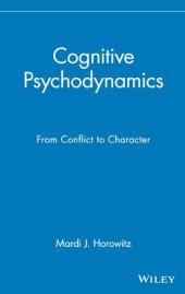 book Cognitive Psychodynamics: From Conflict to Character