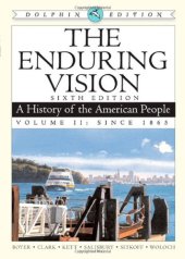 book The Enduring Vision: A History of the American People, Dolphin Edition, Volume II: Since 1865