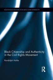 book Black Citizenship and Authenticity in the Civil Rights Movement