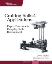 book Crafting Rails 4 Applications: Expert Practices for Everyday Rails Development