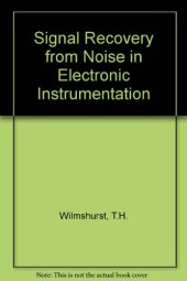 book Signal Recovery from Noise in Electronic Instrumentation