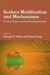 book Surface Modification and Mechanisms: Friction, Stress, and Reaction Engineering