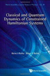 book Classical and Quantum Dynamics of Constrained Hamiltonian Systems