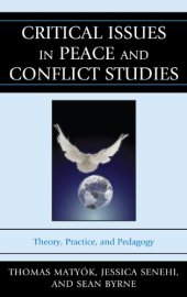 book Critical Issues in Peace and Conflict Studies: Theory, Practice, and Pedagogy