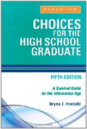 book Choices for the High School Graduate: A Survival Guide for the Information Age