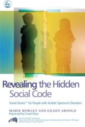 book Revealing the Hidden Social Code: Social Stories for People with Autistic Spectrum Disorders