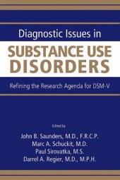 book Diagnostic Issues in Substance Use Disorders: Refining the Research Agenda for DSM-V