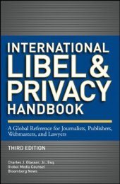 book International Libel and Privacy Handbook: A Global Reference for Journalists, Publishers, Webmasters, and Lawyers