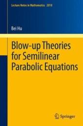 book Blow-up Theories for Semilinear Parabolic Equations