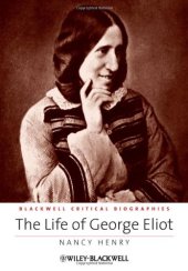 book The Life of George Eliot: A Critical Biography