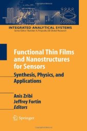 book Functional Thin Films and Nanostructures for Sensors: Synthesis, Physics and Applications