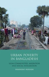 book Urban Poverty in Bangladesh: Slum Communities, Migration and Social Integration