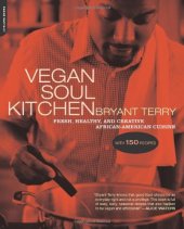 book Vegan Soul Kitchen: Fresh, Healthy, and Creative African-American Cuisine