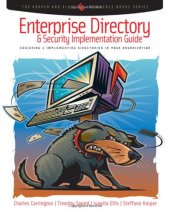 book Enterprise Directory and Security Implementation Guide: Designing and Implementing Directories in Your Organization