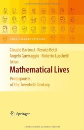 book Mathematical Lives: Protagonists of the Twentieth Century From Hilbert to Wiles