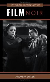 book Historical Dictionary of Film Noir