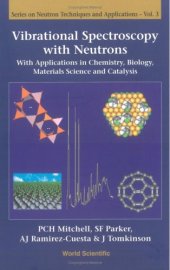 book Vibrational Spectroscopy With Neutrons: With Applications in Chemistry