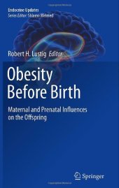 book Obesity Before Birth: Maternal and prenatal influences on the offspring