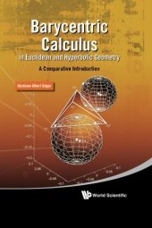 book Barycentric Calculus in Euclidean and Hyperbolic Geometry: A Comparative Introduction