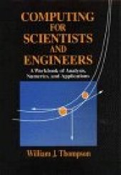 book Computing for Scientists and Engineers: A Workbook of Analysis, Numerics, and Applications