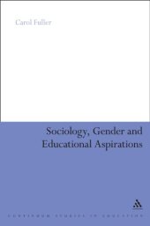 book Sociology, Gender and Educational Aspirations: Girls and Their Ambitions