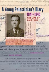 book A Young Palestinian's Diary, 1941-1945: The Life of Sami 'Amr