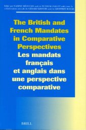 book The British and French Mandates in Comparative Perspectives/Les Mandats Francais Et Anglais Dans Une Perspective