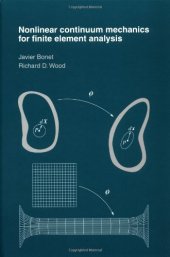 book Nonlinear Continuum Mechanics for Finite Element Analysis