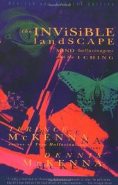 book The Invisible Landscape: Mind, Hallucinogens, and the I Ching