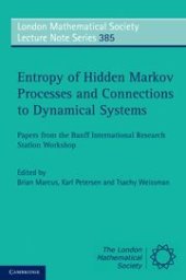book Entropy of Hidden Markov Processes and Connections to Dynamical Systems: Papers from the Banff International Research Station Workshop