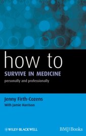 book How to Survive in Medicine: Personally and Professionally