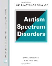 book The Encyclopedia of Autism Spectrum Disorders: Autism Spectrum Disorders