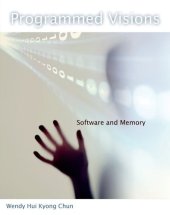 book Programmed Visions: Software and Memory