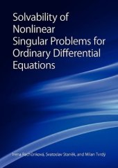 book Solvability of Nonlinear Singular Problems for Ordinary Differential Equations