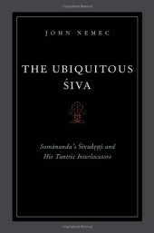 book The Ubiquitous Siva: Somananda's Sivadrsti and His Tantric Interlocutors