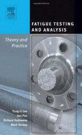 book Fatigue Testing and  Analysis: Theory and Practice